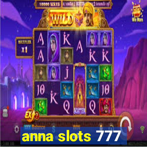 anna slots 777